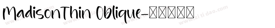 MadisonThin Oblique字体转换